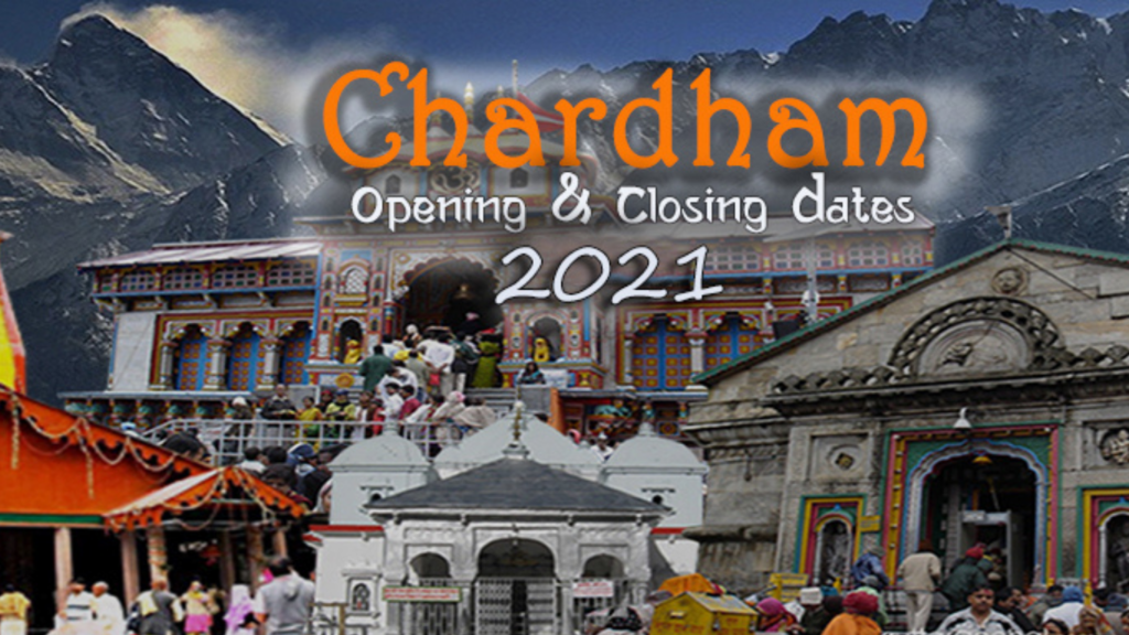Char Dham Opening & Closing Dates 2021